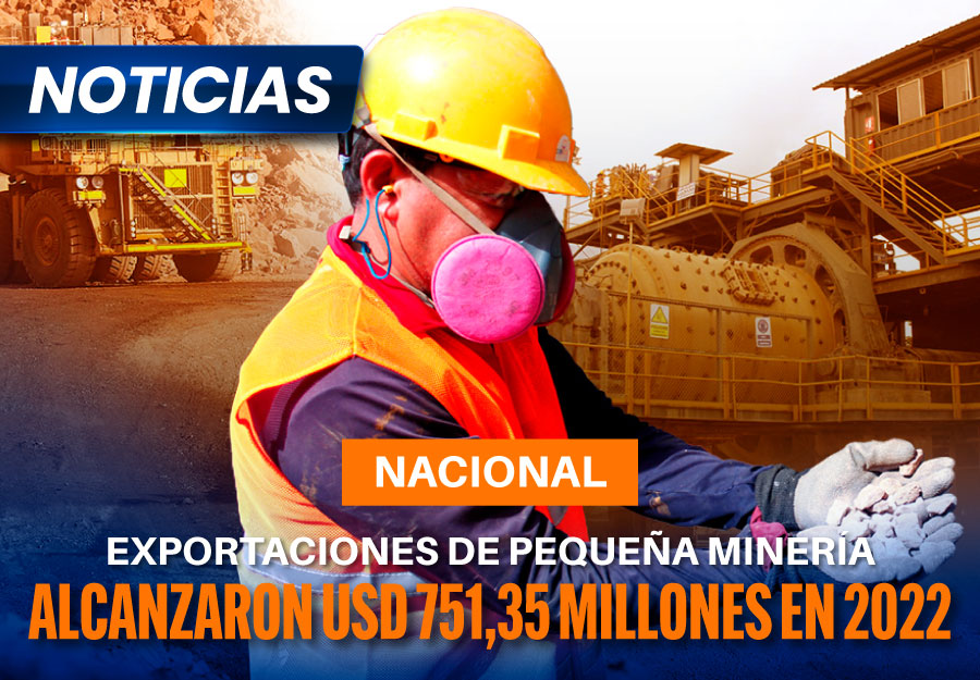 Exportaciones de pequeña minería alcanzaron USD 751,35 millones en 2022