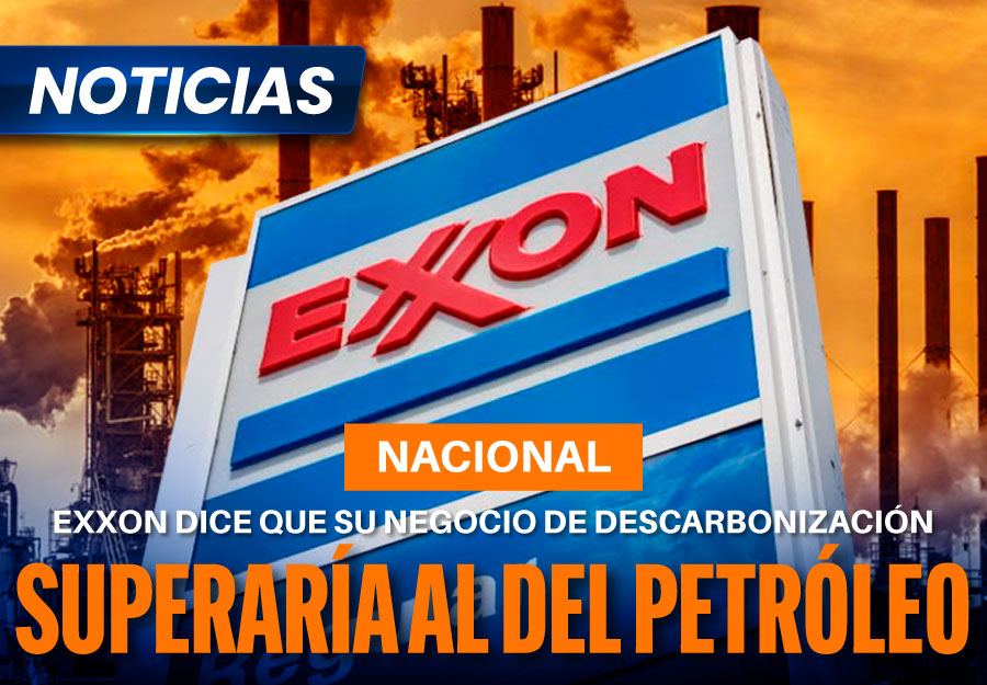 Exxon dice que su negocio de descarbonización superaría al del petróleo